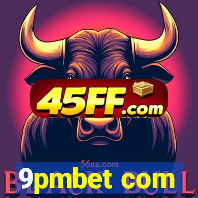 9pmbet com